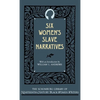 Six Women's Slave Narratives - Hardcover