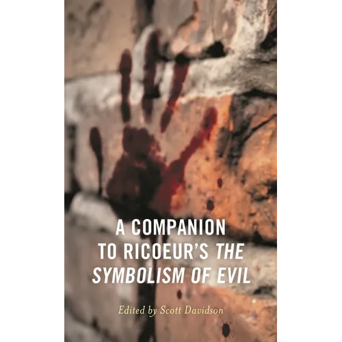 A Companion to Ricoeur's the Symbolism of Evil - Paperback