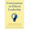 Conversations on Ethical Leadership: Lessons Learned from University Governance - Paperback