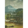 From the Mountains to the River - Paperback
