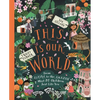 This Is Our World: From Alaska to the Amazon--Meet 20 Children Just Like You - Paperback