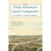 Early American Land Companies: Their Influence on Corporate Development - Paperback