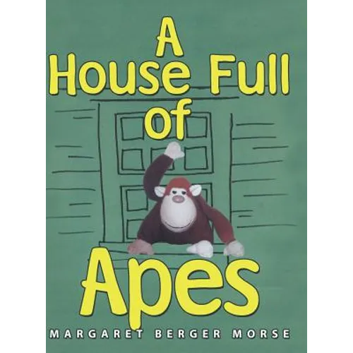 A House Full of Apes - Hardcover