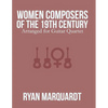 Women Composers of the 19th Century: Arranged for Guitar Quartet - Paperback