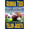 Daily Devotions for Die-Hard Fans Georgia Tech Yellow Jackets: - - Paperback