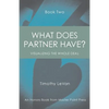 What Does Partner Have Book Two: Visualizing the Whole Deal - Paperback