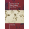 Permanent Evolution: Selected Essays on Literature, Theory and Film - Paperback