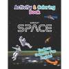 Qurious SPACE Activity and Coloring Book: Space, the Solar System, our Galaxy and Beyond.... - Paperback