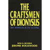 The Craftsmen of Dionysus: An Approach to Acting - Paperback