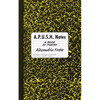 A.P.U.S.H. Notes: A Book of Poetry - Paperback
