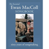 The Essential Ewan MacColl Songbook - Paperback