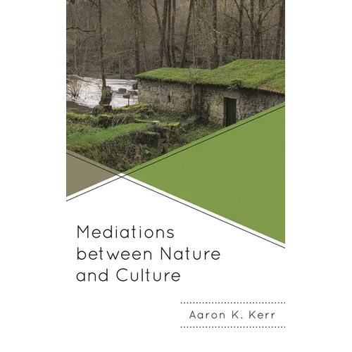 Mediations Between Nature and Culture - Hardcover