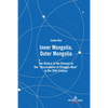 Inner Mongolia, Outer Mongolia: The History of the Division of the Descendants of Chinggis Khan in the 20th Century - Hardcover