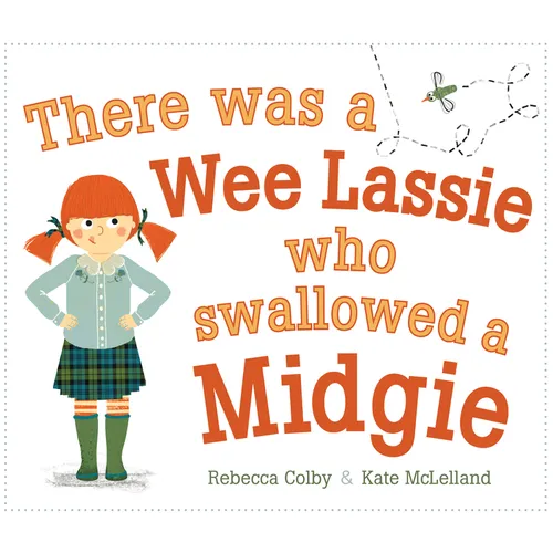 There Was a Wee Lassie Who Swallowed a Midgie - Paperback