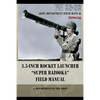 3.5-Inch Rocket Launcher "Super Bazooka" Field Manual: FM 23-32 - Paperback
