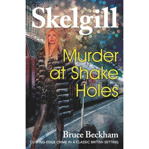 Murder at Shake Holes: NEW for 2019 - a gripping crime mystery with a sinister twist - Paperback