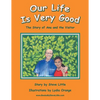 Our Life Is Very Good: The Story of Ana and the Visitor - Paperback