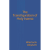 The Transfiguration of Holy Inanna - Paperback