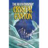 The Heath Cousins and the Crystal Canyon: Book 3 in the Heath Cousins Series - Hardcover