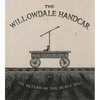 The Willowdale Handcar: Or the Return of the Black Doll - Hardcover