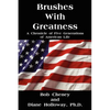 Brushes with Greatness: A Chronicle of Five Generations of American Life - Paperback