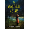 The Same Stuff as Stars - Paperback