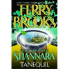 High Druid of Shannara: Tanequil - Paperback