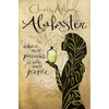 Alabaster: What Is Most Precious Is Also Most Fragile - Paperback