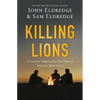 The Killing Lions: A Guide Through the Trials Young Men Face - Paperback