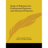 Study of Palmistry for Professional Purposes and Advanced Purposes - Paperback