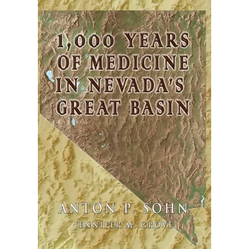 1000 Years of Medicine in the Great Basin - Hardcover
