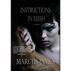 Instructions in Flesh - Hardcover