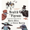 A Wealth of Pigeons: A Cartoon Collection - Hardcover