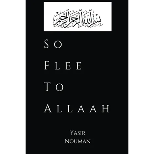 So Flee to Allaah - Paperback