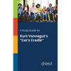 A Study Guide for Kurt Vonnegut's "Cat's Cradle" - Paperback
