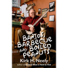 Banjos, Barbecue and Boiled Peanuts - Paperback