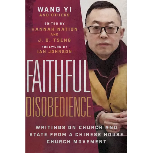 Faithful Disobedience: Writings on Church and State from a Chinese House Church Movement - Paperback