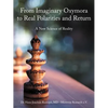 From Imaginary Oxymora to Real Polarities and Return: A New Science of Reality - Paperback