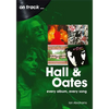 Hall and Oates: Every Album Every Song - Paperback