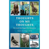 Thoughts On My Thoughts - Paperback