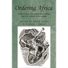Ordering Africa: Anthropology, European Imperialism and the Politics of Knowledge - Paperback