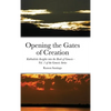 Opening the Gates of Creation: Kabbalistic Insights into the Book of Genesis Vol. 1 of the Genesis Series - Hardcover
