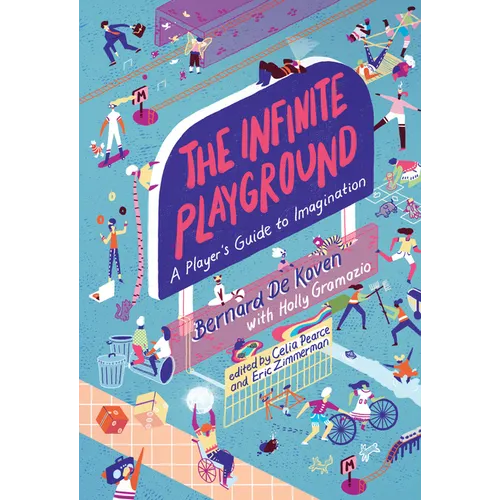 The Infinite Playground: A Player's Guide to Imagination - Paperback