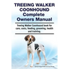 Treeing Walker Coonhound Complete Owners Manual. Treeing Walker Coonhound book for care, costs, feeding, grooming, health and training. - Paperback