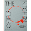 The Kitchen Studio: Culinary Creations by Artists - Hardcover