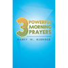 3 Powerful Morning Prayers - Paperback