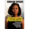 Moments: Surviving Molestation, Exclusion & Suicide - Paperback