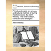 Primitive physick: or, an easy and natural method of curing most diseases. By John Wesley. The ninth edition, corrected and enlarged. - Paperback