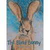 The Blind Bunny - Hardcover