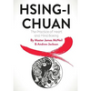 Hsing-I Chuan: The Practice of Heart and Mind Boxing - Paperback